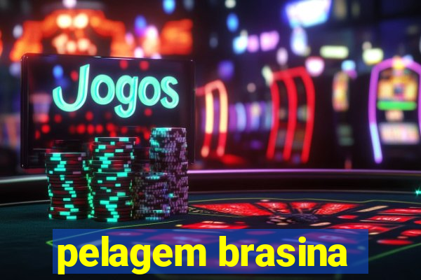 pelagem brasina